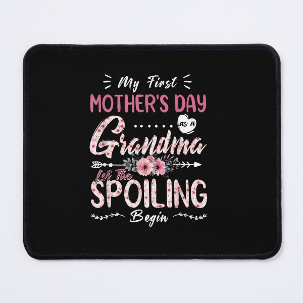 Item preview, My First Mothers Day 2022 Grandma Let The Spoiling Begin  designed and sold by Bethemostbeauti.
