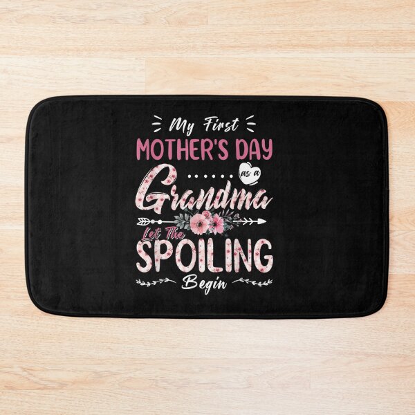 Item preview, My First Mothers Day 2022 Grandma Let The Spoiling Begin  designed and sold by Bethemostbeauti.