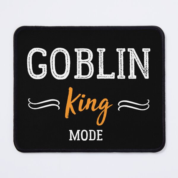 Item preview, Goblin Mode king  on Meme - goblin mode activated  funny social distancing meme designed and sold by Raiko-art.