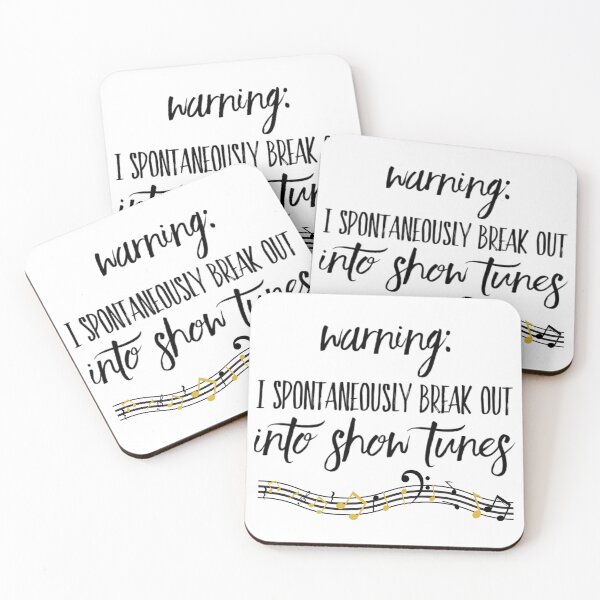 Item preview, Warning I Spontaneously Break Out Into Show Tunes designed and sold by BlakefourDesign.