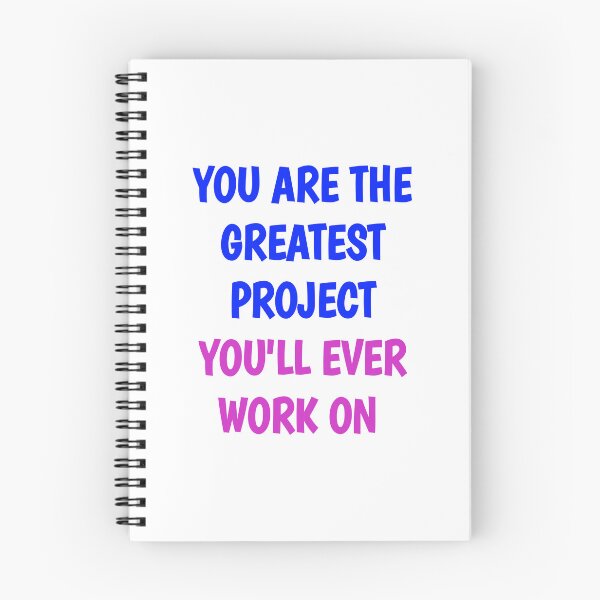 Item preview, You are the greatest project you'll ever work on  designed and sold by choumilanais.