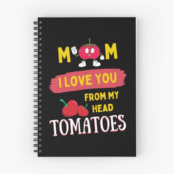 Item preview, Mom I Love You From My Head Tomatoes Funny Mothers Day designed and sold by Alieso.
