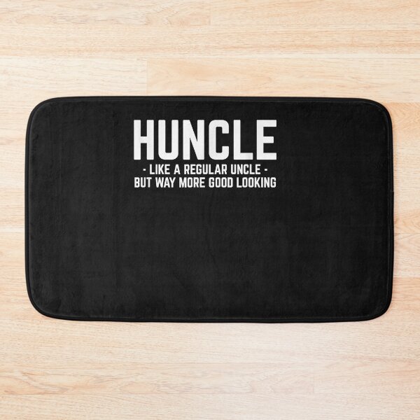 Item preview, Huncle Like Regular Uncle Way More Good Looking Funny designed and sold by SeppeGoffin.