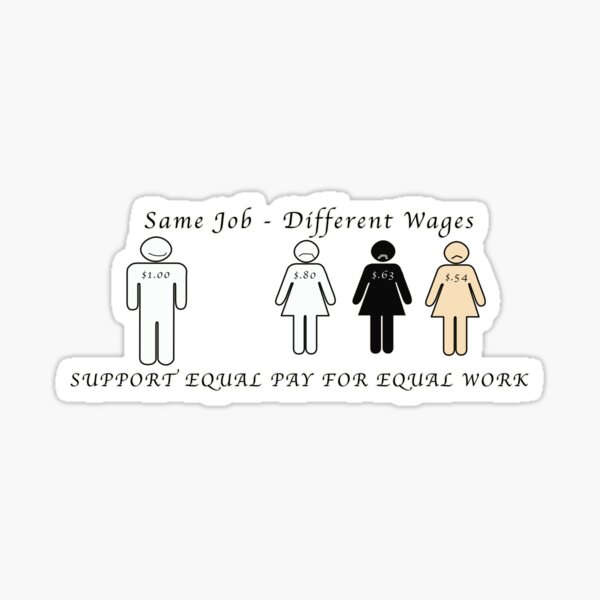 Equal Pay for Equal Work Sticker for Sale by Marianne Madson