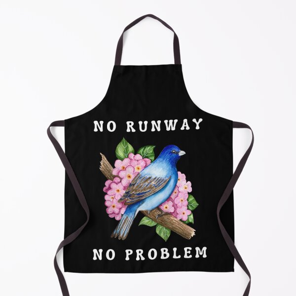 Item preview, No Runway No Problem design for Birds Lover designed and sold by Alieso.