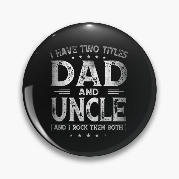 Item preview, I Have Two Titles Dad And Uncle Shirts Father's Day Gifts designed and sold by SeppeGoffin.