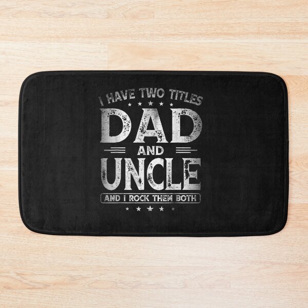 Artikelvorschau, I Have Two Titles Dad And Uncle Shirts Father's Day Gifts entworfen und verkauft von SeppeGoffin.