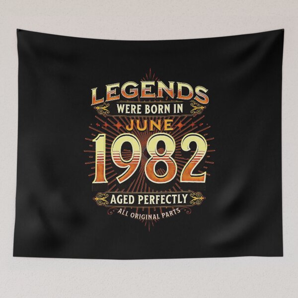Item preview, Legends Were Born In June 1982 designed and sold by csoDesign.