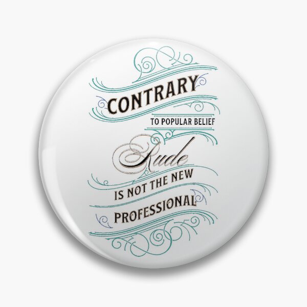 Item preview, Rude is not Professional social statement designed and sold by Kashear.