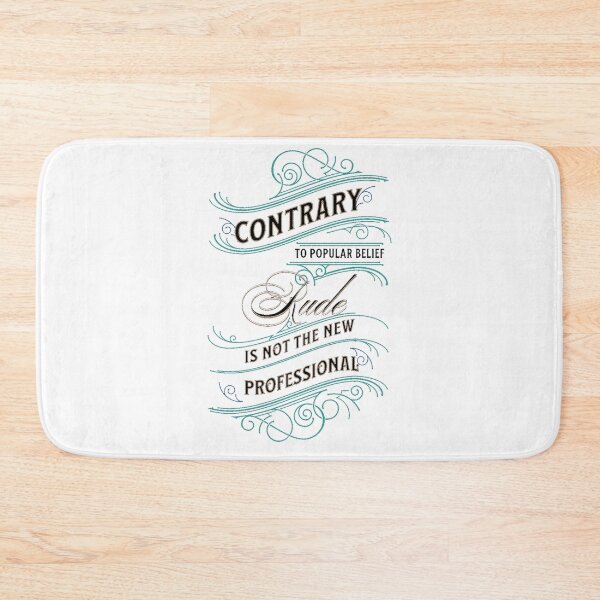 Item preview, Rude is not Professional social statement designed and sold by Kashear.
