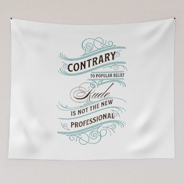 Item preview, Rude is not Professional social statement designed and sold by Kashear.