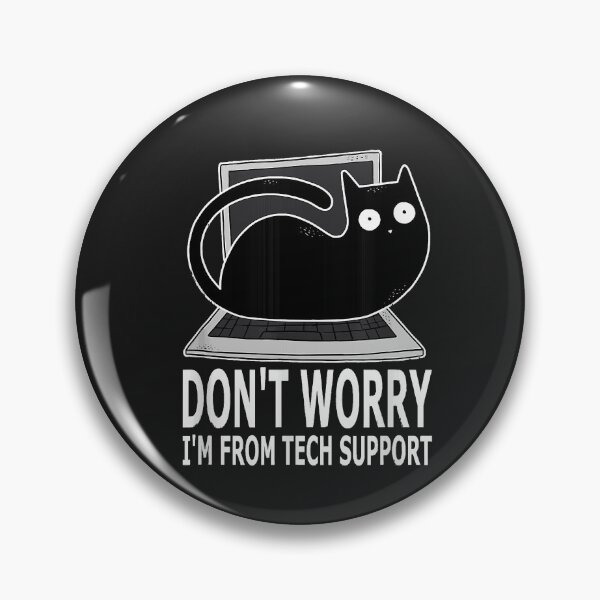Item preview, Dont Worry Im From Tech Support Funny Cat For Sysadmin  designed and sold by BrettPorter2612.