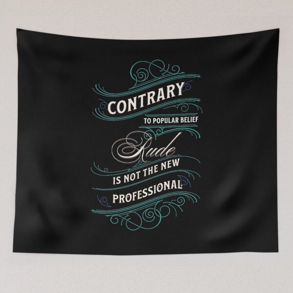 Item preview, Rude is not Professional social statement designed and sold by Kashear.