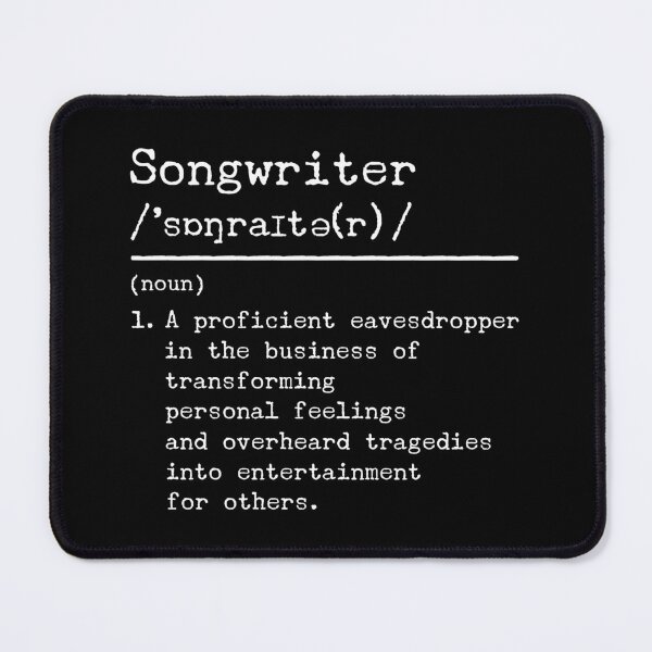 Item preview, Funny definition of songwriter designed and sold by DeliriousSteve.
