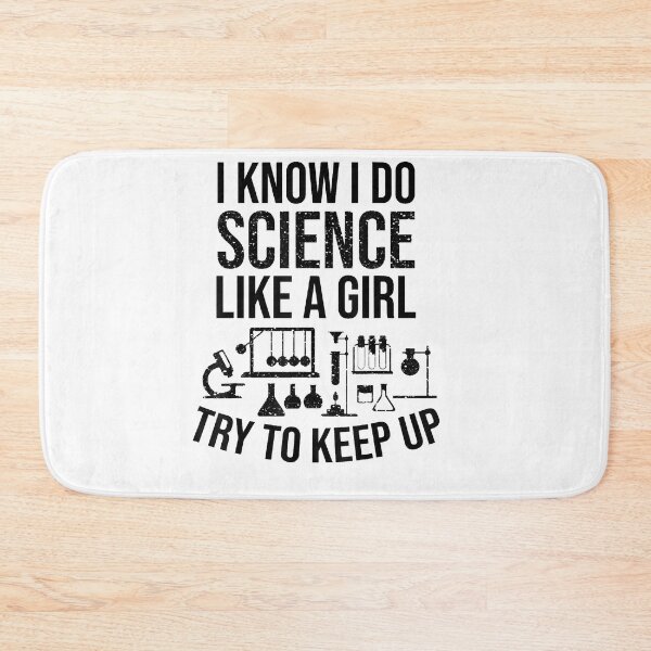 Item preview, Funny Know Science Like A Girl Cool Scientific Studies  designed and sold by BrettPorter2612.