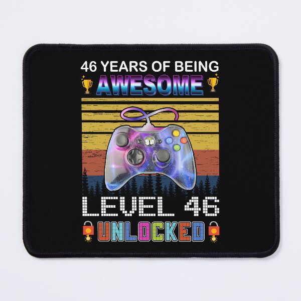 Item preview, 46 Years Of Being Awesome Level 46 Unlocked Gamer designed and sold by PansyBoyd.