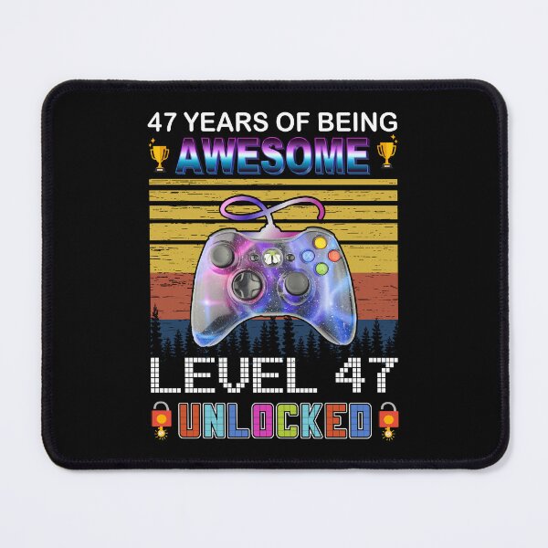 Item preview, 47 Years Of Being Awesome Level 47 Unlocked Gamer designed and sold by PansyBoyd.
