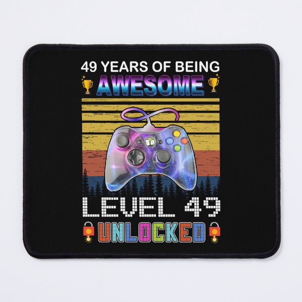 Item preview, 49 Years Of Being Awesome Level 49 Unlocked Gamer designed and sold by PansyBoyd.