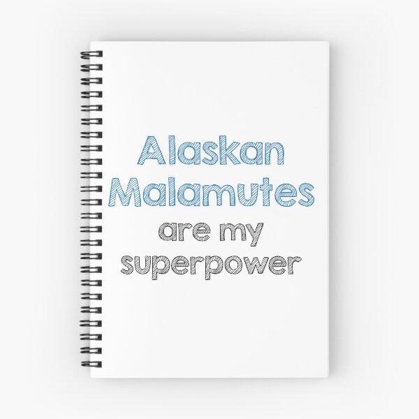 Item preview, Alaskan malamutes are my superpowers designed and sold by Alltooclose.
