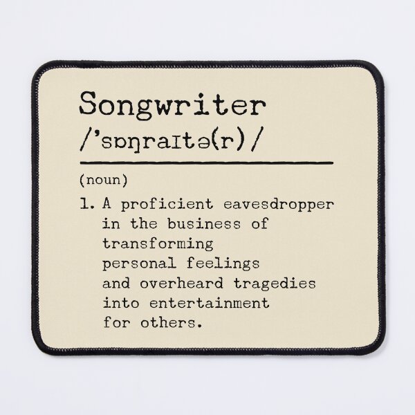 Item preview, Funny dictionary definition of songwriter designed and sold by DeliriousSteve.