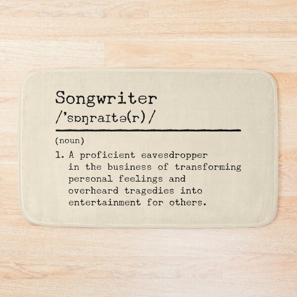 Item preview, Funny dictionary definition of songwriter designed and sold by DeliriousSteve.