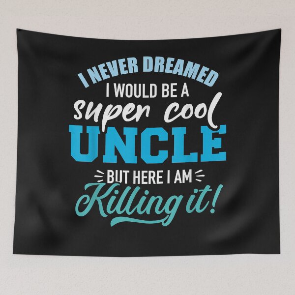 Item preview, Never dreamed super cool uncle designed and sold by SeppeGoffin.
