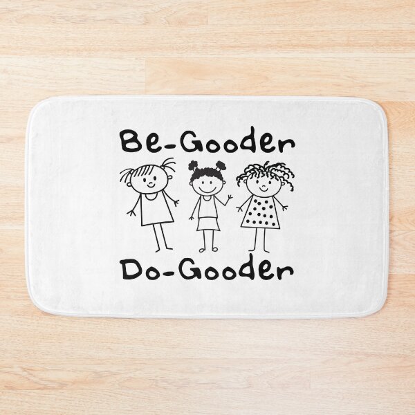 Item preview, Be-Gooder Do-Gooder | Be Good | Do Good designed and sold by SpeakLifeHQ.