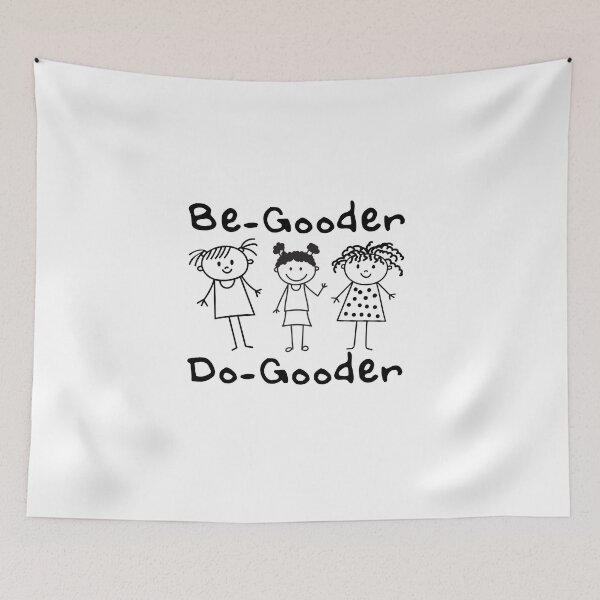 Item preview, Be-Gooder Do-Gooder | Be Good | Do Good designed and sold by SpeakLifeHQ.