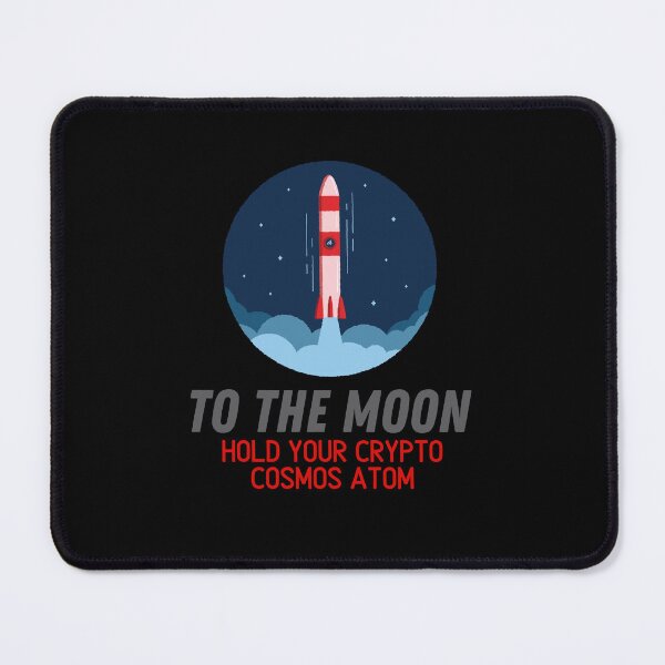 Item preview, To the moon hold your crypto Cosmos Atom designed and sold by WaguinhoTex.