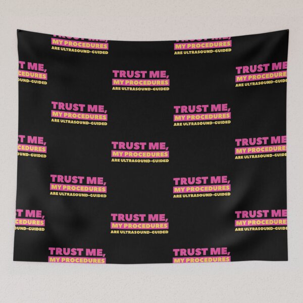 Item preview, Trust Me, My Procedures Are Ultrasound Guided designed and sold by doctors-apparel.