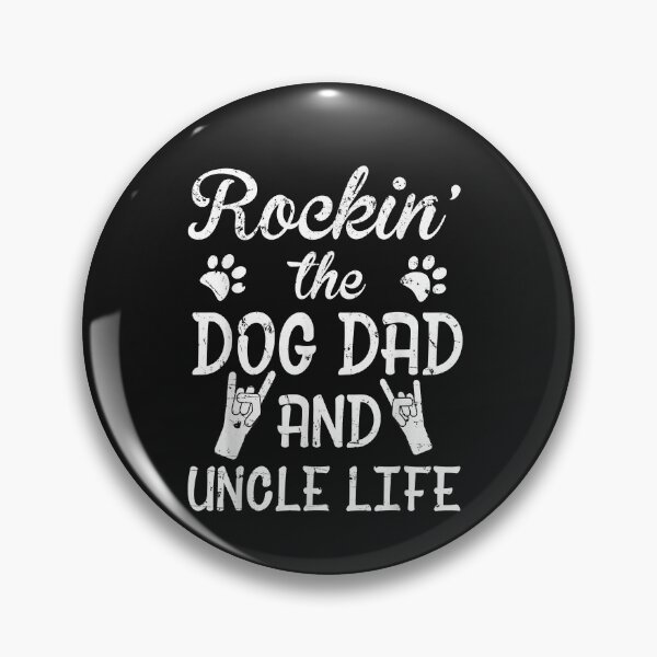 Item preview, Rockin' The Dog Dad And Uncle Life Father's Day designed and sold by SeppeGoffin.