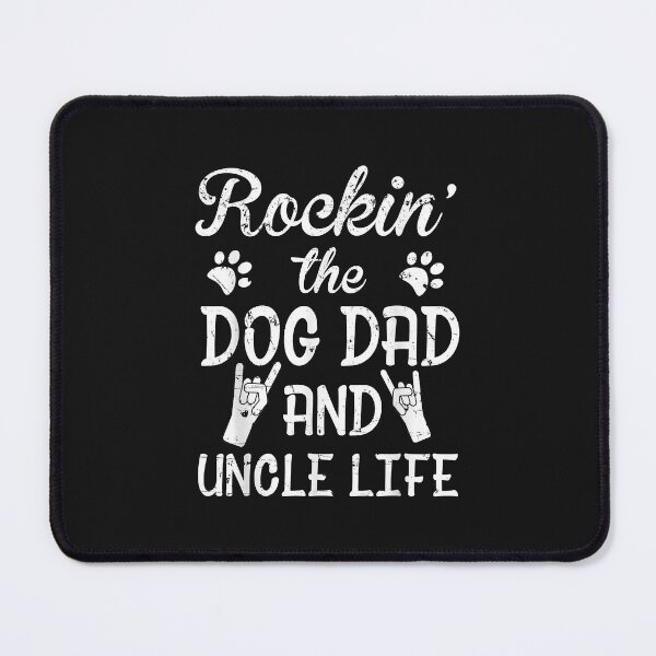 Item preview, Rockin' The Dog Dad And Uncle Life Father's Day designed and sold by SeppeGoffin.