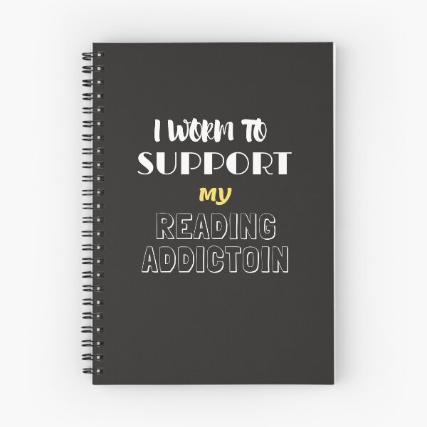 Item preview,    I work to support my Reading Addiction designed and sold by yassminishop.