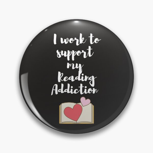 Item preview,   I work to support my Reading Addiction designed and sold by yassminishop.
