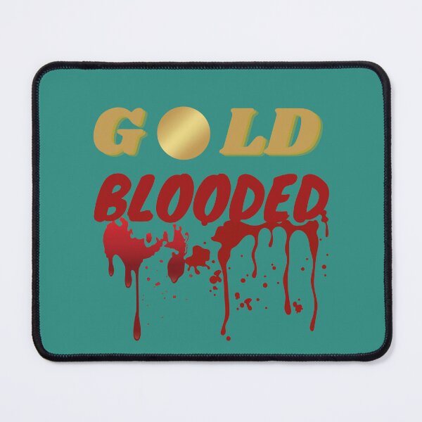 Item preview, Gold Blooded Essential  designed and sold by pefect-designs.