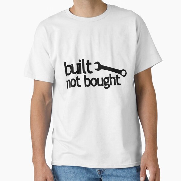 Vista previa del artículo con la obra «Built not bought», diseñado y vendido por vapenayshXD.