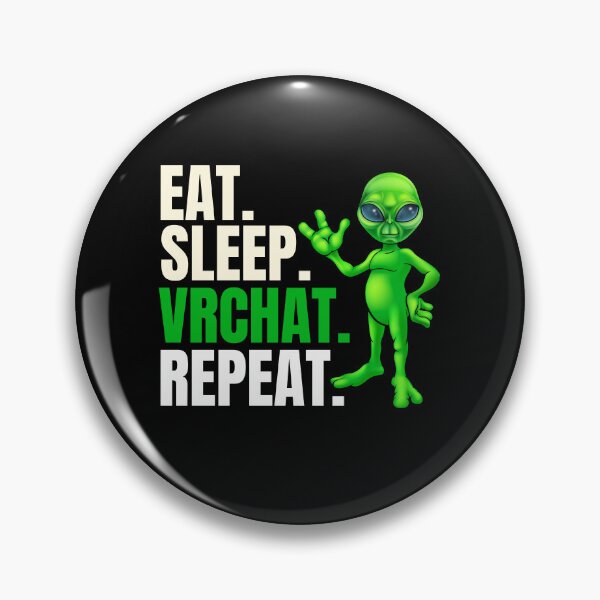 Item preview, Eat sleep VR Chat repeat, Metaverse, Reality Virtual designed and sold by WaguinhoTex.