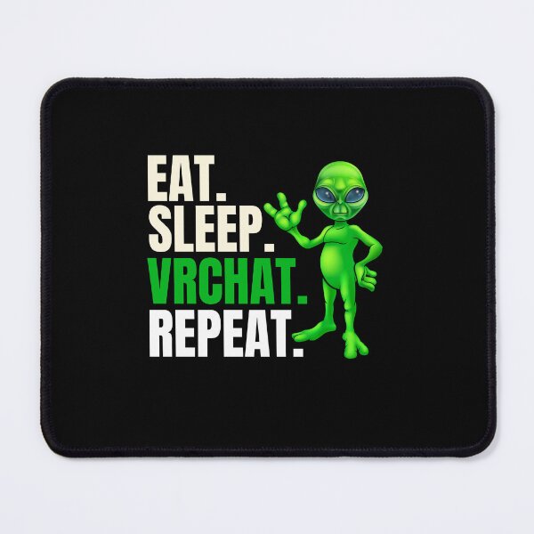 Item preview, Eat sleep VR Chat repeat, Metaverse, Reality Virtual designed and sold by WaguinhoTex.