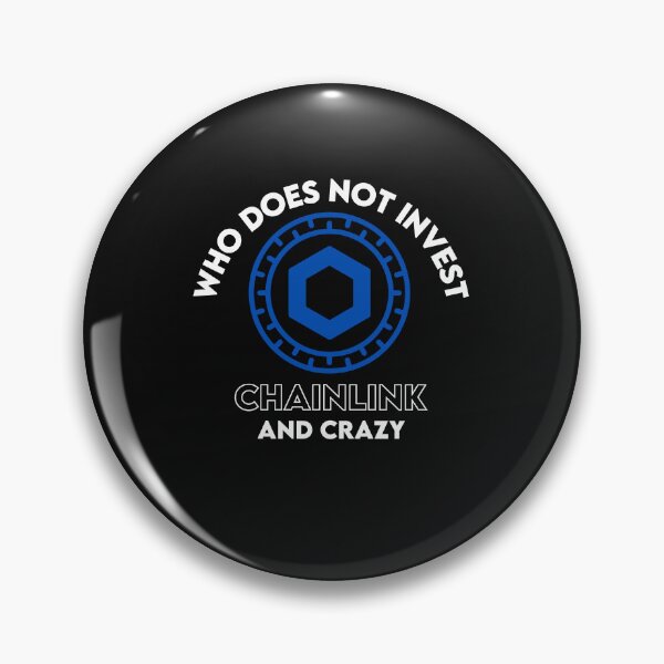 Item preview, Who Does Not Invest Chainlink And Crazy designed and sold by WaguinhoTex.