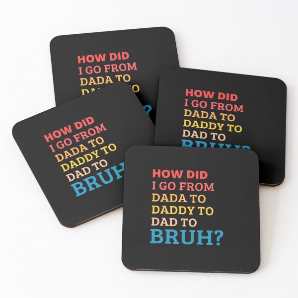 Item preview, DADA DADDY DAD BRUH designed and sold by Thetruemo.