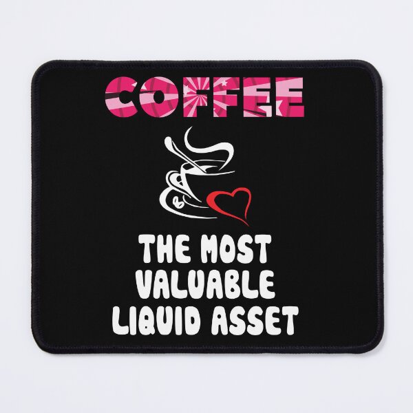 Item preview, Accounting Coffee Liquid Asset designed and sold by jain-ravi002.