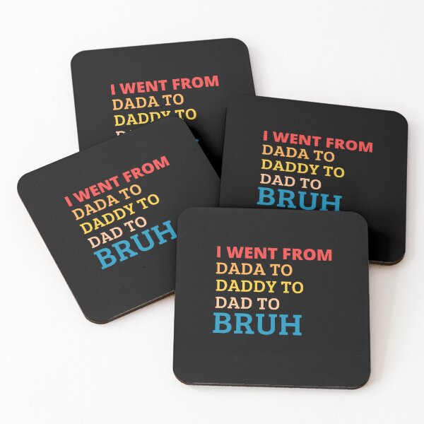Item preview, DADA DADDY DAD BRUH designed and sold by Thetruemo.