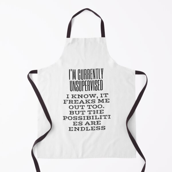 Item preview,  I'm Currently Unsupervised. I Know, It Freaks Me Out Too. But The Possibilities Are Endless designed and sold by yassminishop.