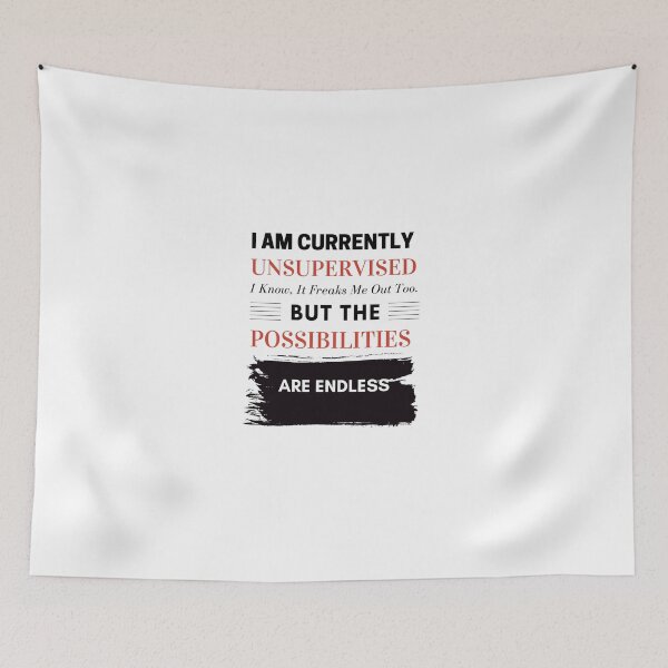 Item preview,  I'm Currently Unsupervised. I Know, It Freaks Me Out Too. But The Possibilities Are Endless designed and sold by yassminishop.