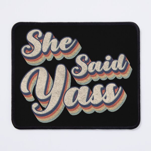 Item preview, Retro Vintage She Said Yass designed and sold by Whimsical Thinker.