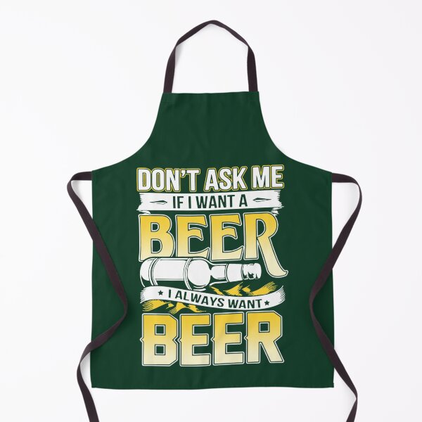 Item preview, dont ask me If I want a beer s   designed and sold by Mujjistore.