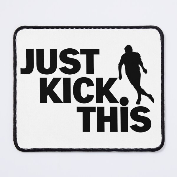 Item preview, JUST KICK THIS designed and sold by Lazaxie.