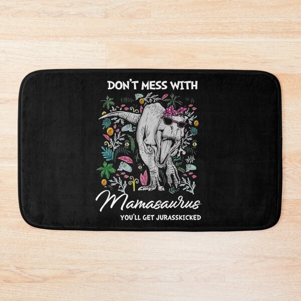 Item preview, Mamasaurus You’ll Get Jurasskicked – Funny T Rex Dinosaur designed and sold by ClothingDC.