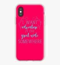 I Want Adventure iPhone Case