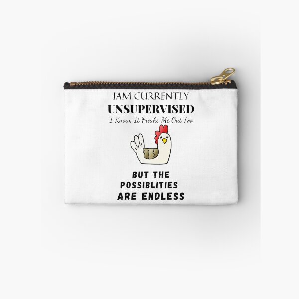 Item preview,  I'm Currently Unsupervised. I Know, It Freaks Me Out Too. But The Possibilities Are Endless designed and sold by yassminishop.